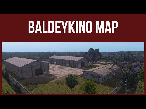 Farming Simulator 17 - First Look & Map Tour – BALDEYKINO MAP