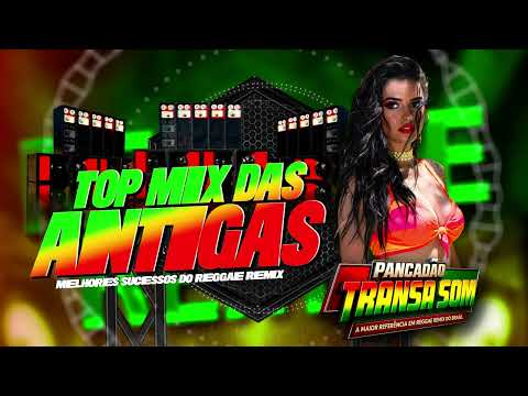 🔓SELEÇÃO REGGAE DAS ANTIGAS: 👽 REMIX MARCANTE - SET PLAY