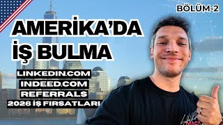 Amerika’da İş Bulma 2026: Yeni Gelenler İçin Gerçek Rehber | Bölüm 2