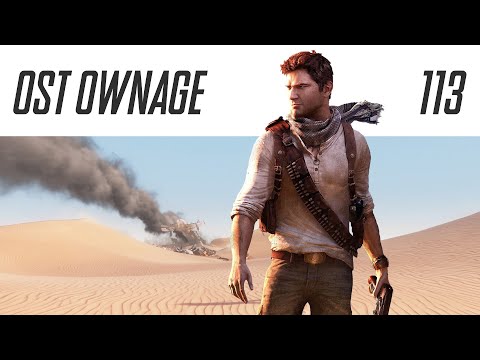 OST Ownage 113 - Uncharted 3: Drake's Deception - Secret Order