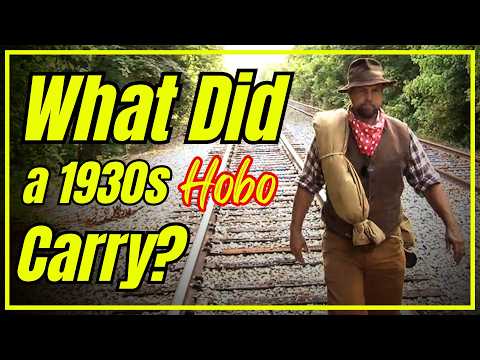 What Did a 1930s Hobo Carry? | Gear Loadout and Packing Instructions!