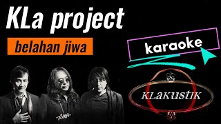 Download lagu KLa project - Belahan jiwa KLAKUSTIK [ karaoke ] mp3