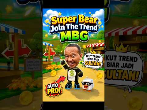SUPER BEAR JOIN THE VIRAL MBG TREND! 🐻🔥 | Handsome Mas Bahlil #superbearadventure #superbear