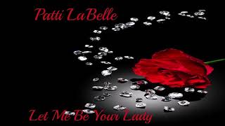 Patti LaBelle ~ " Let Me Be Your Lady " ~❤️♫~  1997