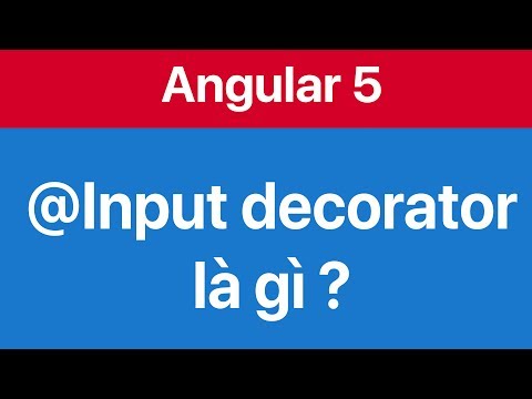 07-Sử dụng Input decorator để truyền dữ liệu giữa các Component