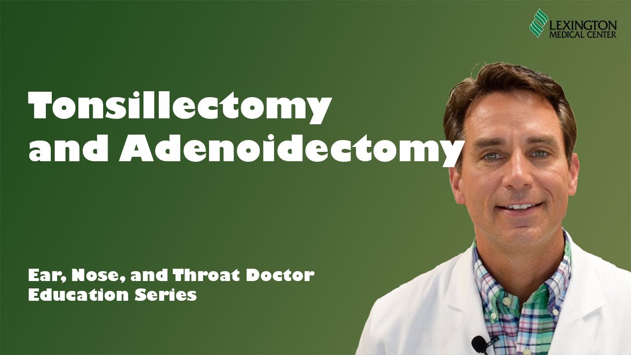 Tonsillectomy and Adenoidectomy