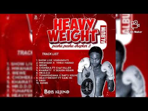 Bob Kijino Feat Kaje Double Killer _Heavy Weight