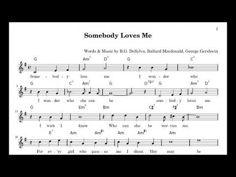 "Somebody Loves Me"  George Gershwin, B G  DeSylva, Ballard MacDonald