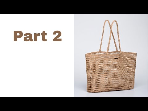 Crochet Your Own All-Lace Raffia Bag | Part 2: Completing the Main Body