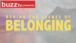 Behind the Scenes of Belonging