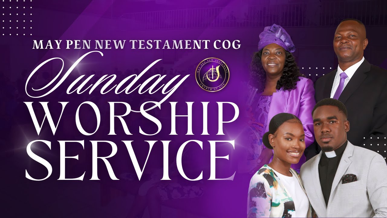 May Pen New Testament COG's Sunday Worship Service || July 14, 2024
