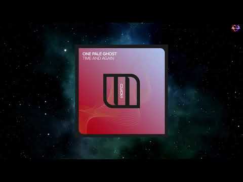 One Pale Ghost - Time And Again (Extended Mix) [MONSTER NEOS]