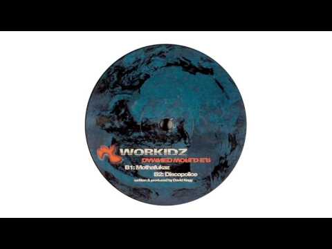 Workidz - Discopolice [2005]