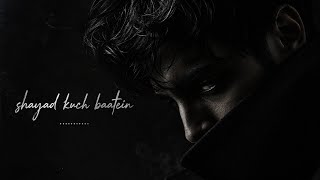 Download lagu shayad 'kuch baatein .... mp3. ( Music) | lyrics by e8ryth Hunter  mp3