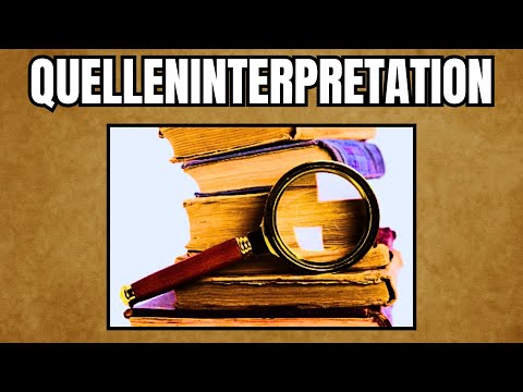 How do you interpret a source? - Abitur in History