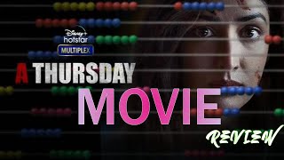 A THURSDAY BOLLYWOOD MOVIE SPOILER FREE REVIEW | A THURSDAY | BOLLYWOOD MOVIE video