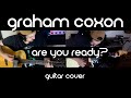 Graham Coxon - Are You Ready? (Guitar Cover)