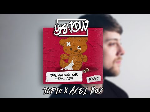 Breaking Me vs. Crashing Down - Topic vs Axel Boy (Y KNOW MASHUP)