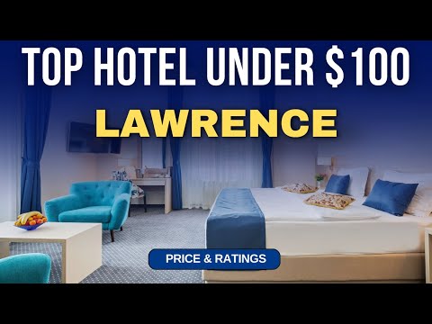 Budget Hotel in Lawrence under $100 | Best Hotel in Lawrence