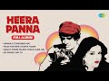Heera Panna Full Album Dev Anand Zeenat Aman Panna Ki Tamanna Hai Old Hindi Songs
