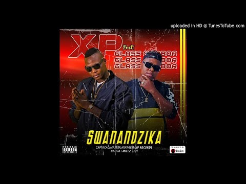 XP - Swanandzika (Feat. Glass Gamboa) Prod. Millz-XP Records