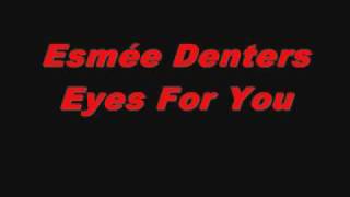 Esmée Denters - Eyes For You