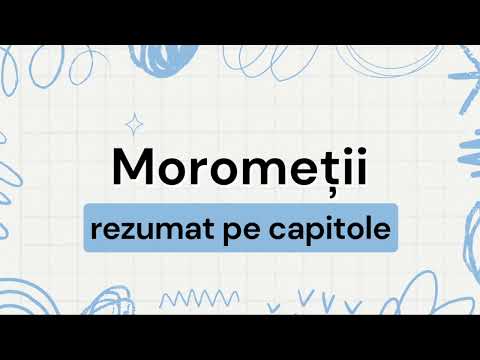 Morometii REZUMAT PE CAPITOLE