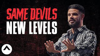 Same Devils, New Levels | Pastor Steven Furtick | Elevation Church