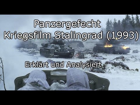 Tank battle war film Stalingrad (1993) analyzed and explained.