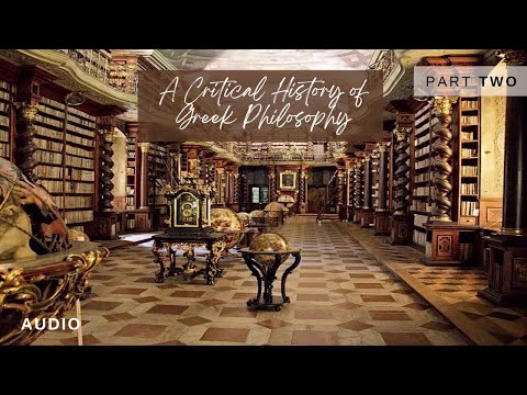 A Critical History of Greek Philosophy (Part 2)