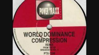 World Dominance - Compression (World Dominance Mix)