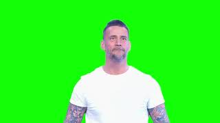 CM Punk staring green screen