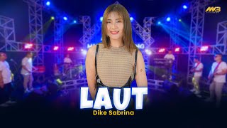 Download lagu DIKE SABRINA - LAUT | Feat. BINTANG FORTUNA mp3