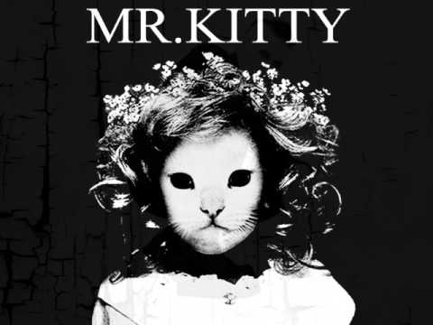 Mr.Kitty: biography, lyrics and albums