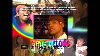 Download lagu CILOKAK ATAS TEMBERE PANCOR GAMBUS JUNAIDI CS lagu sasak MATE MELONG (official music dan video) mp3 Download lagu CILOKAK ATAS TEMBERE PANCOR GAMBUS JUNAIDI CS lagu sasak MATE MELONG (official music dan video) mp3