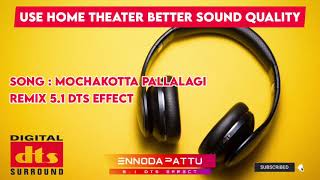 Download lagu Mochakotta Pallalagi Muthu Dts Effect Song @ennodapattu mp3