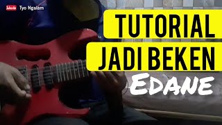 TUTORIAL JADI BEKEN EDANE
