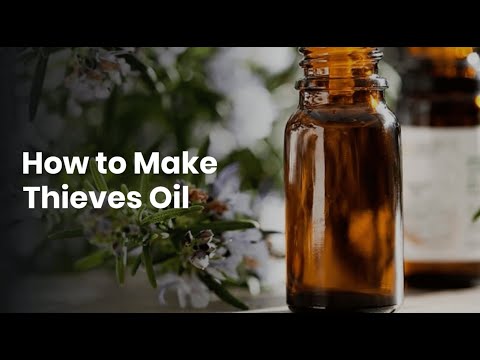 How to Make Thieves Oil