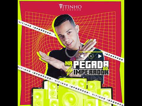 Vitinho Imperador - Golpe Vai, Golpe Vem