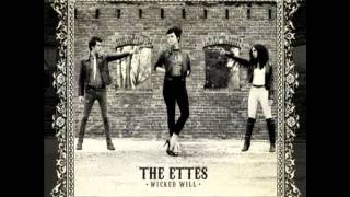 The Ettes - I Stayed Too Late