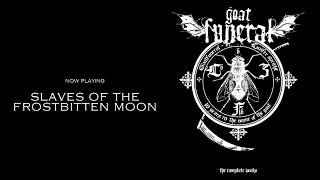 GOATFUNERAL - Luzifer Spricht-10 Years In The Name Of The Goat Full Album