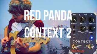 Video thumbnail for Writing Songs With the Red Panda: Context 2 Reverb (FULL STEREO DEMO) by SpiralCasterPlaysPedals