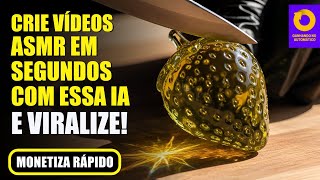 O Jeito Mais Fácil de Fazer Vídeos ASMR com Inteligência Artificial (Sem Veo 3!)