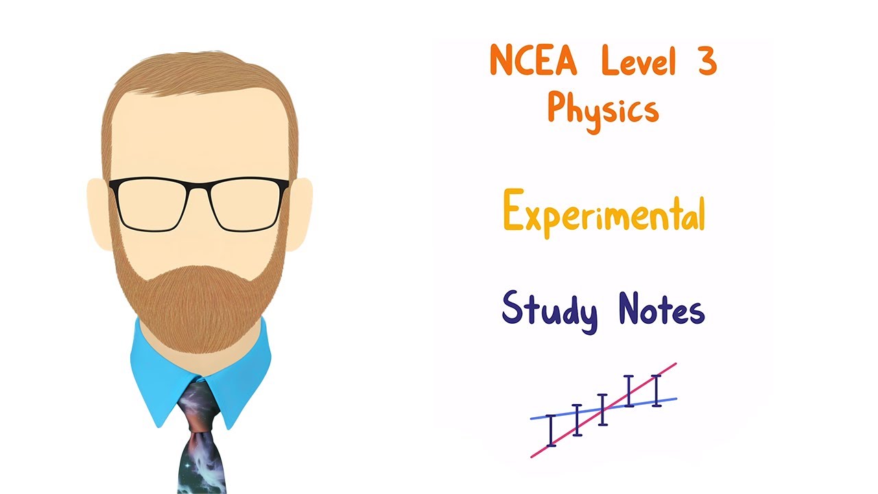 3.1 Experimental Physics notes (NCEA Level 3 Physics)