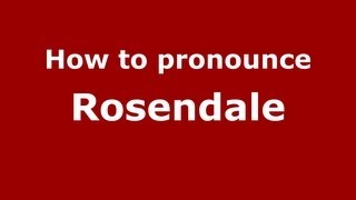 How to pronounce Rosendale