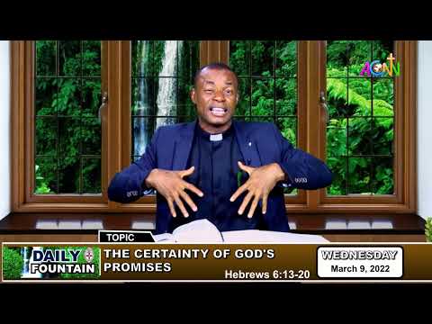 DAILY FOUNTAIN DEVOTIONAL OF MARCH 9, 2022 - THE REV'D CANON JOHN NZUBE ONUZO