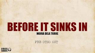 Moira Dela Torre - Before It Sinks In (PBB Otso OST) Lyrics