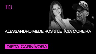 Dieta Carnívora - Alessandro Medeiros e Letícia Moreira