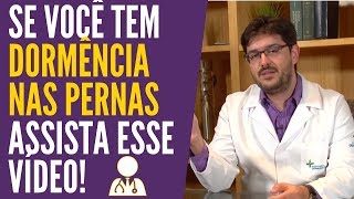 Dormência Nas Pernas - Tratamento para Dor e Dormência Nas Pernas