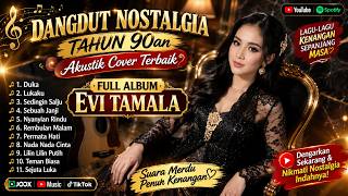 Download lagu DANGDUT NOSTALGIA TAHUN 90an 🎵 FULL ALBUM EVI TAMALA | Akustik Cover Terbaik Kenangan Sepanjang Masa mp3 Download lagu DANGDUT NOSTALGIA TAHUN 90an 🎵 FULL ALBUM EVI TAMALA | Akustik Cover Terbaik Kenangan Sepanjang Masa mp3